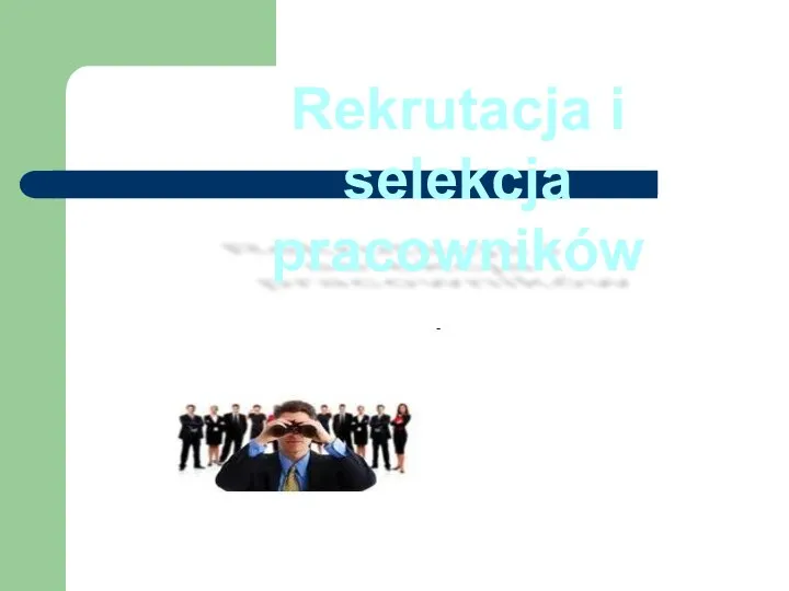 Rekrutacja i selekcja pracowników