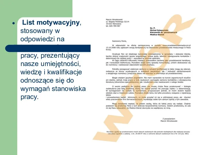 List motywacyjny, stosowany w odpowiedzi na konkretną ofertę pracy, prezentujący nasze