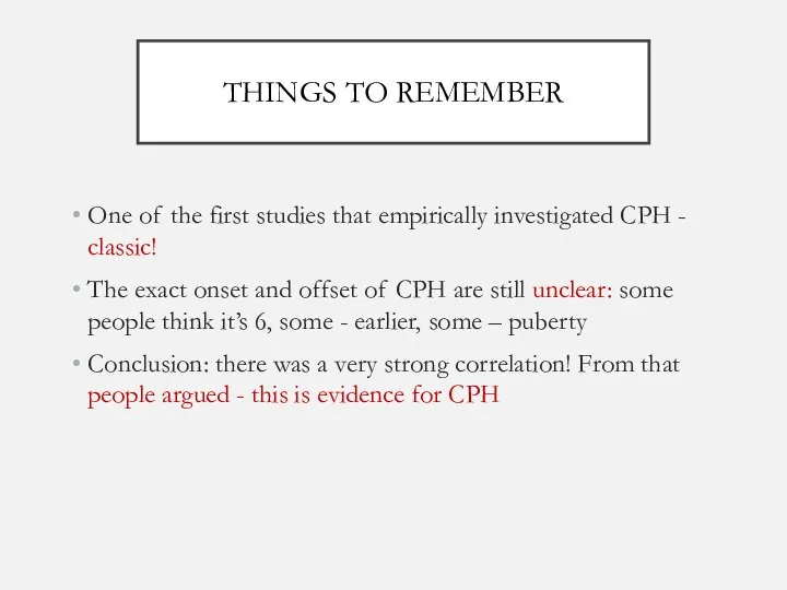 One of the first studies that empirically investigated CPH - classic!