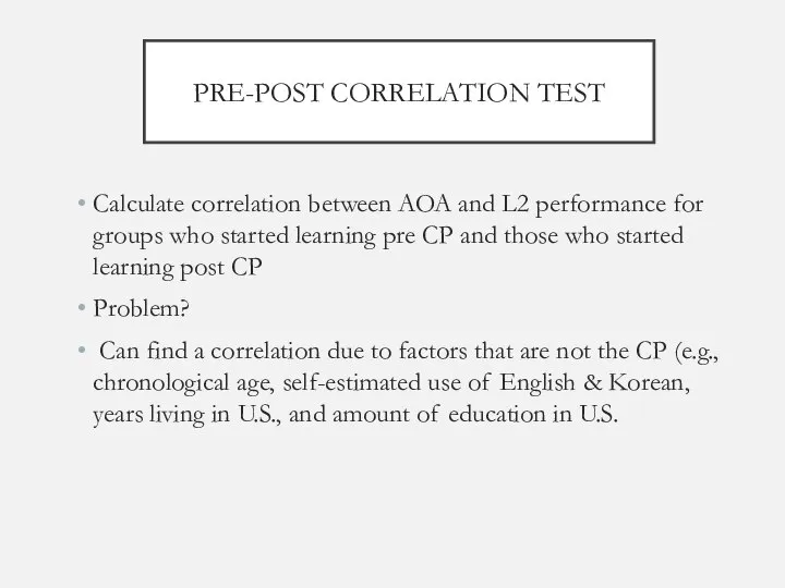 PRE-POST CORRELATION TEST Calculate correlation between AOA and L2 performance for