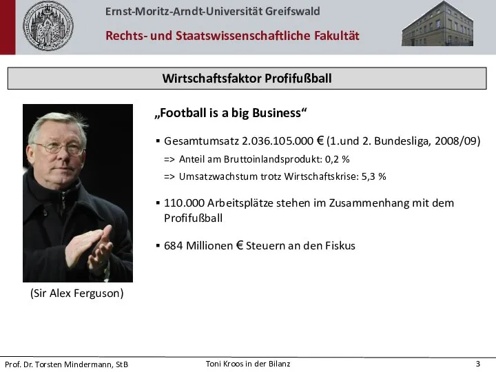 Wirtschaftsfaktor Profifußball „Football is a big Business“ Gesamtumsatz 2.036.105.000 € (1.und