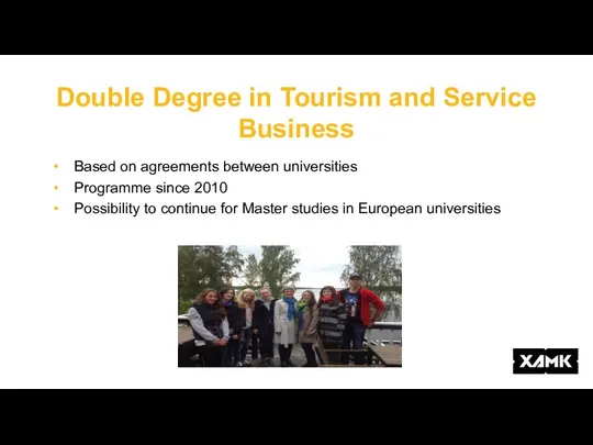 Double Degree in Tourism and Service Business Based on agreements between