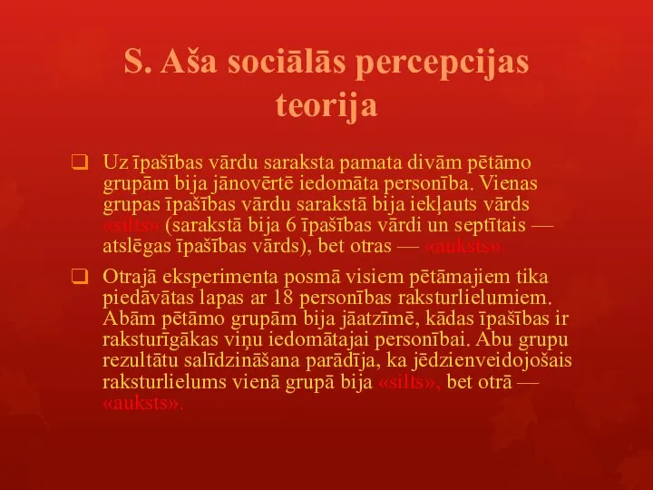 S. Aša sociālās percepcijas teorija Uz īpašības vārdu saraksta pamata divām