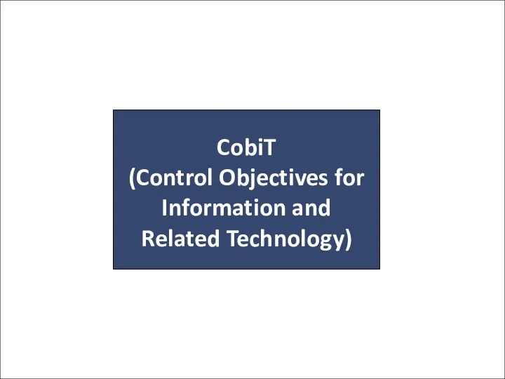 CobiT (Control Objectives for Information and Related Technology)