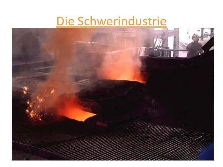 Die Schwerindustrie