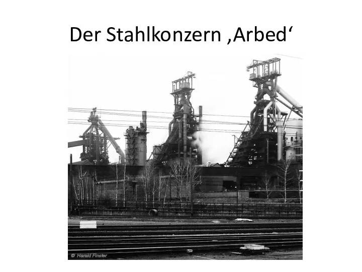 Der Stahlkonzern ‚Arbed‘