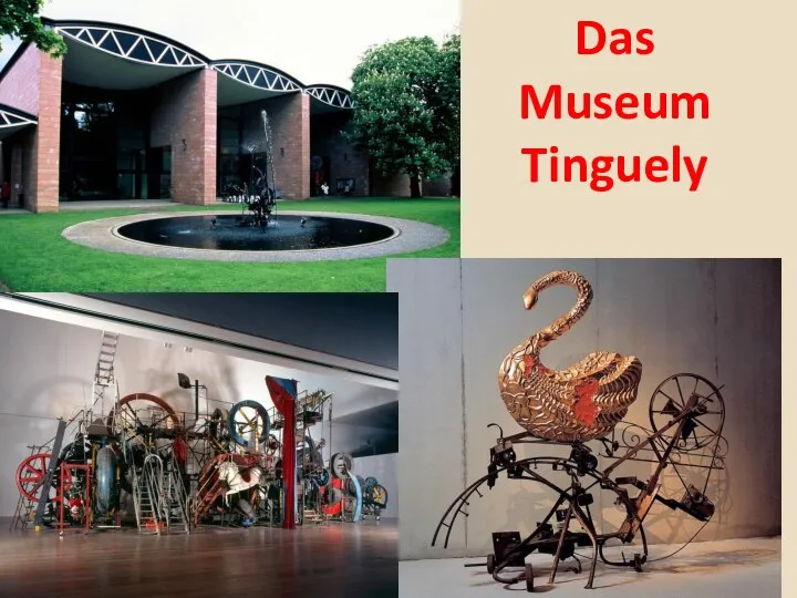 Das Museum Tinguely