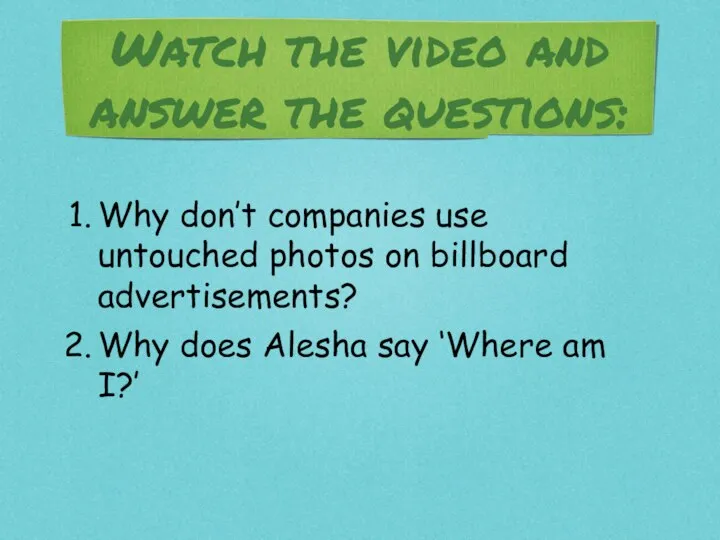 Watch the video and answer the questions: Why don’t companies use