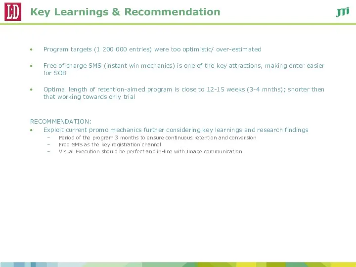 Key Learnings & Recommendation Program targets (1 200 000 entries) were