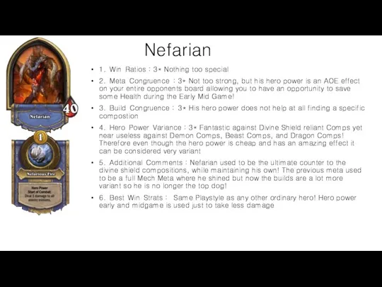 Nefarian 1. Win Ratios : 3* Nothing too special 2. Meta