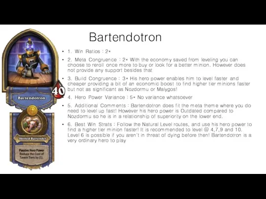 Bartendotron 1. Win Ratios : 2* 2. Meta Congruence : 2*