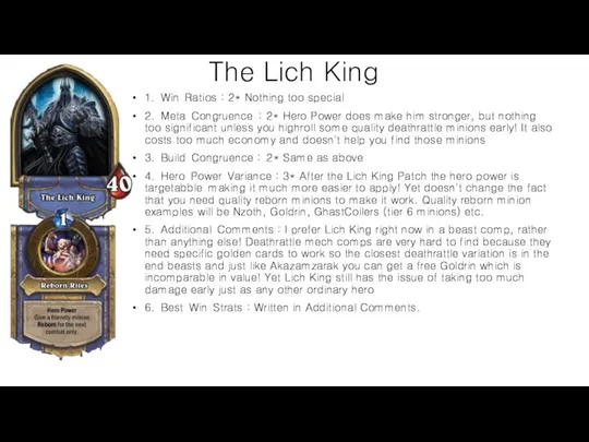 The Lich King 1. Win Ratios : 2* Nothing too special