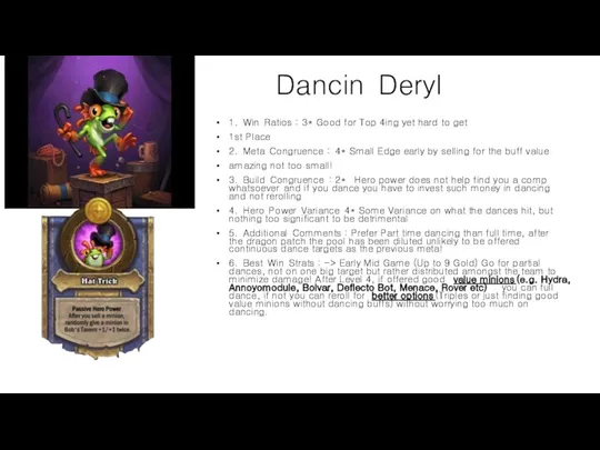 Dancin Deryl 1. Win Ratios : 3* Good for Top 4ing