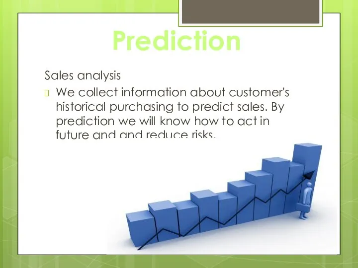 Prediction Sales analysis We collect information about customer's historical purchasing to