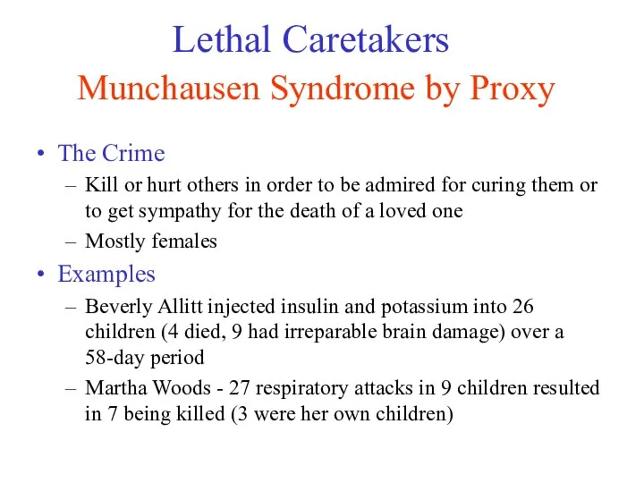 Lethal Caretakers Munchausen Syndrome by Proxy The Crime Kill or hurt