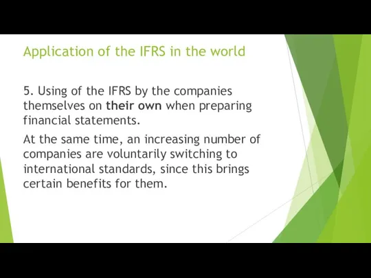 Application of the IFRS in the world 5. Using of the