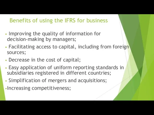 Benefits of using the IFRS for business Improving the quality of