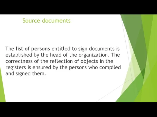 The list of persons entitled to sign documents is established by