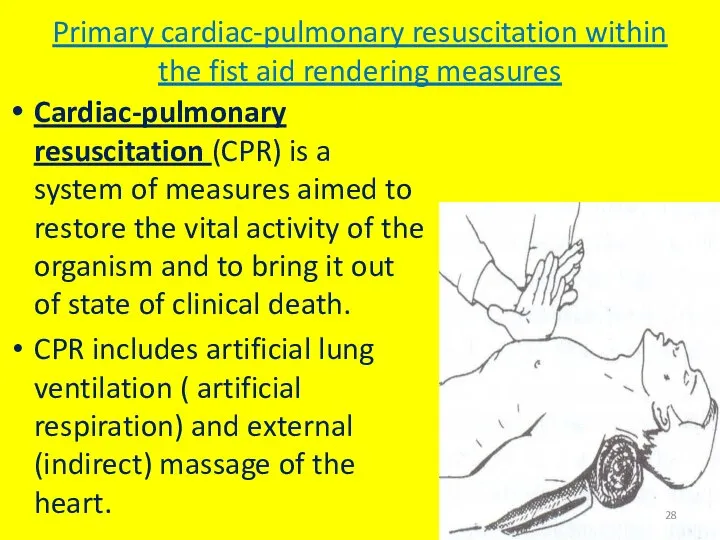 Primary cardiac-pulmonary resuscitation within the fist aid rendering measures Cardiac-pulmonary resuscitation