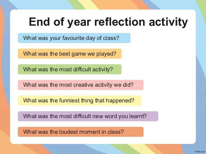 End of year reflection activity What was your favourite day of