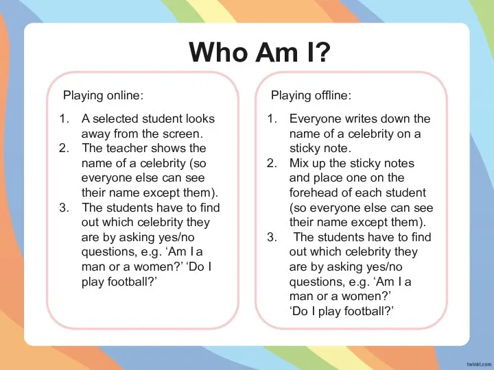 Who Am I? Playing online: A selected student looks away from