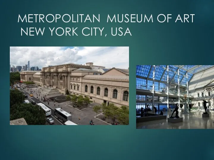 METROPOLITAN MUSEUM OF ART NEW YORK CITY, USA