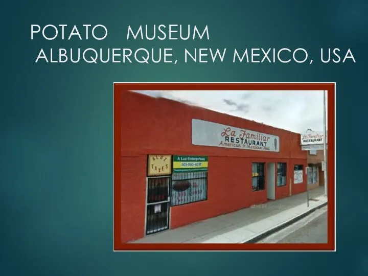 POTATO MUSEUM ALBUQUERQUE, NEW MEXICO, USA