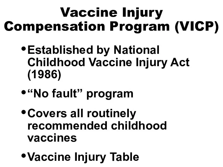 Vaccine Injury Compensation Program (VICP) Established by National Childhood Vaccine Injury