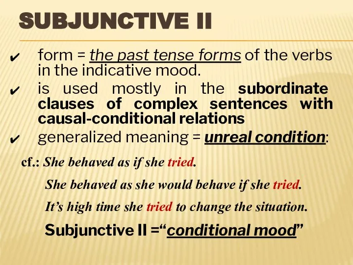 form = the past tense forms of the verbs in the