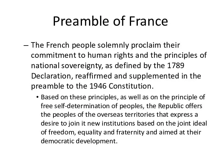 Preamble of France The French people solemnly proclaim their commitment to