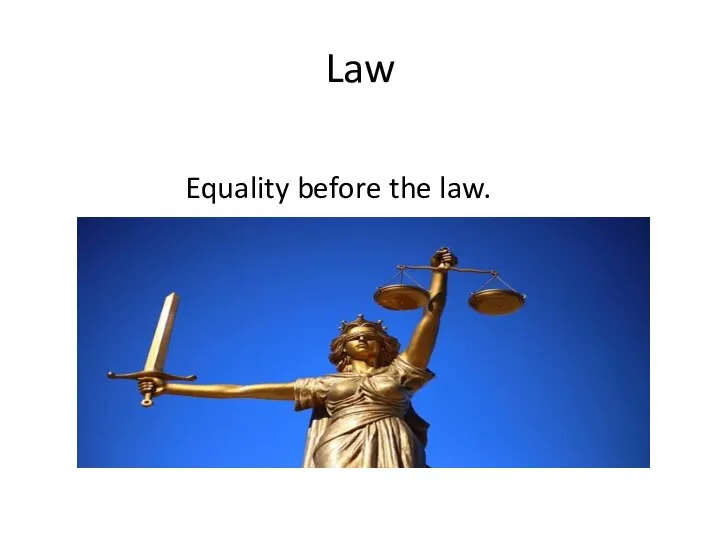 Law Equality before the law.