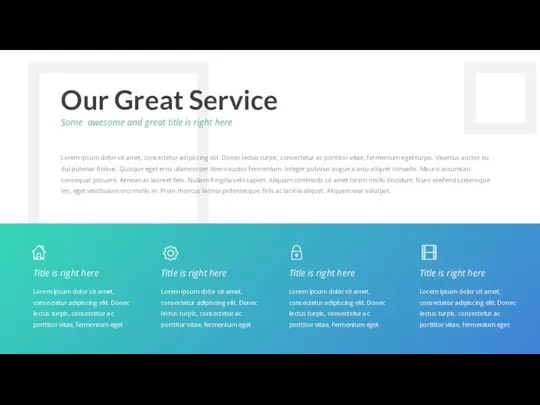 Our Great Service Some awesome and great title is right here