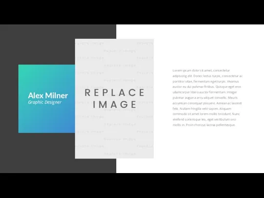 Alex Milner Graphic Designer Lorem ipsum dolor sit amet, consectetur adipiscing