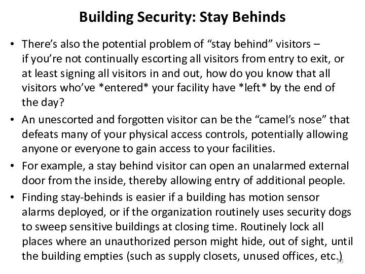 Building Security: Stay Behinds There’s also the potential problem of “stay