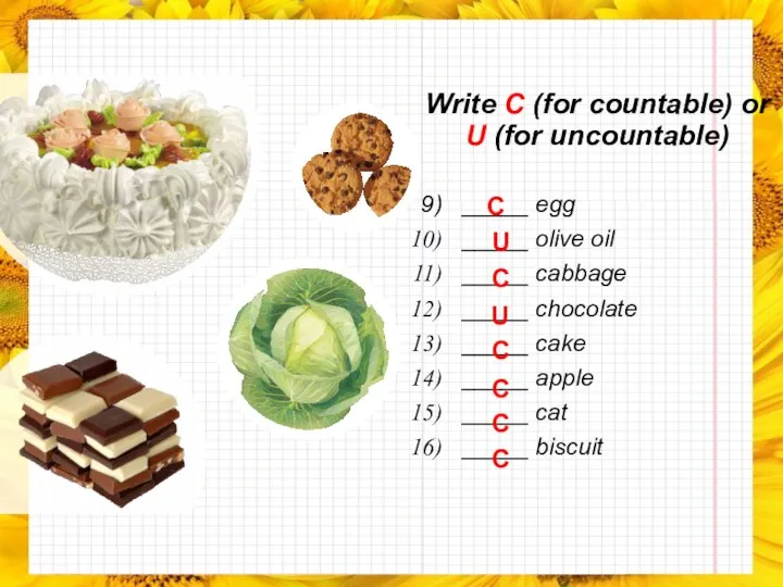 Write C (for countable) or U (for uncountable) _____ egg _____