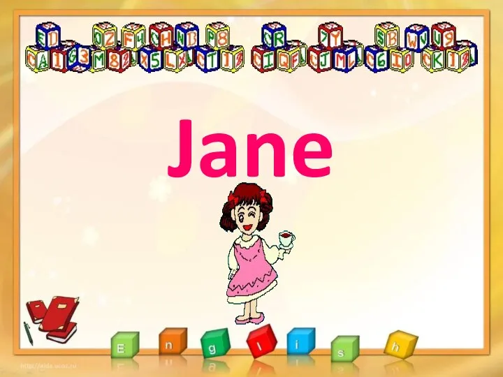 Jane