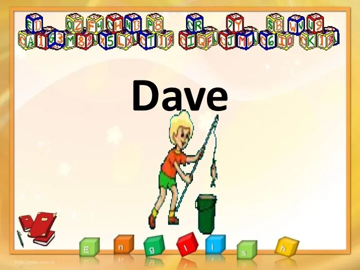 Dave