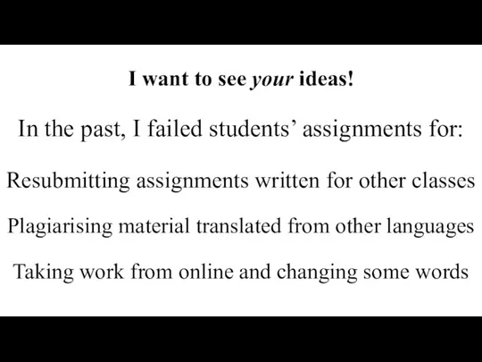 Resubmitting assignments written for other classes Plagiarising material translated from other