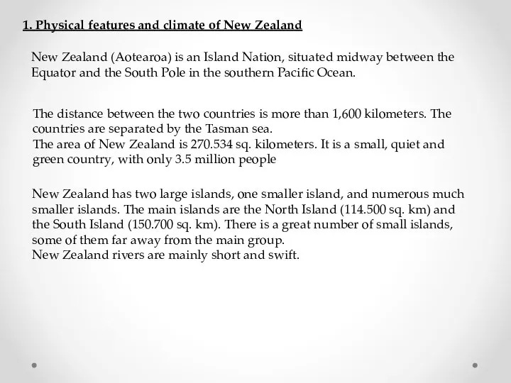 1. Physical features and climate of New Zealand New Zealand (Aotearoa)