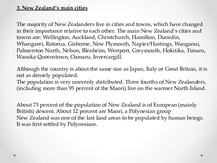 3. New Zealand’s main cities The majority of New Zealanders live