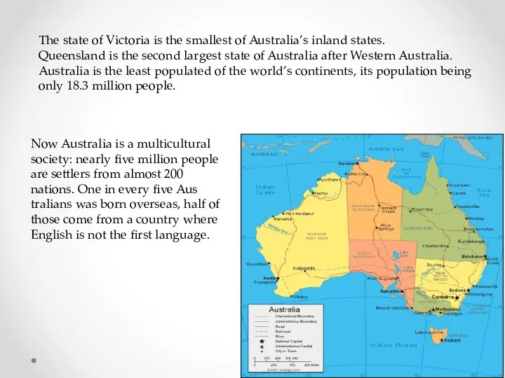 The state of Victoria is the smallest of Australia’s inland states.