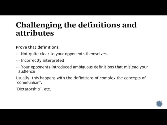 Challenging the definitions and attributes Prove that definitions: - Not quite