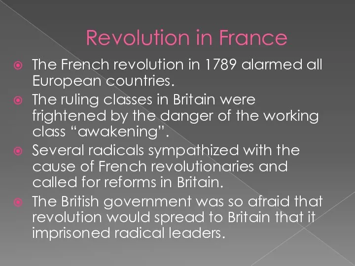 Revolution in France The French revolution in 1789 alarmed all European