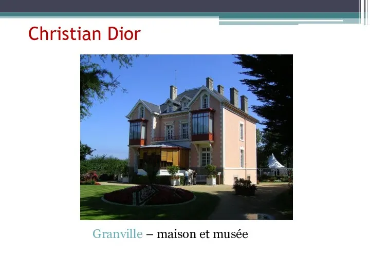 Christian Dior Granville – maison et musée
