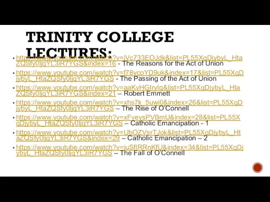 TRINITY COLLEGE LECTURES: https://www.youtube.com/watch?v=jVc733EOJdk&list=PL55XqDjybyL_HtaZQSfy0ljqYL3iR7YGS&index=16 - The Reasons for the Act of