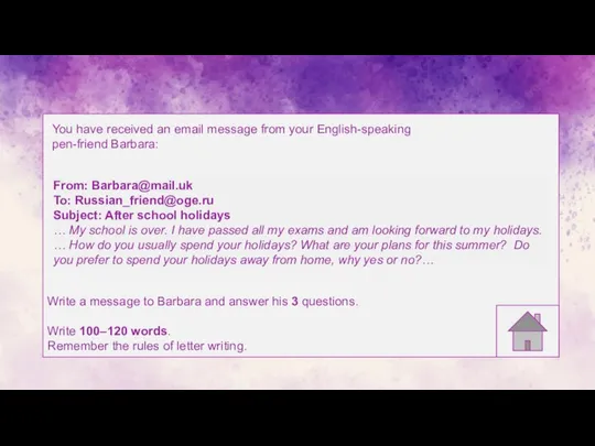 Write a message to Barbara and answer his 3 questions. Write