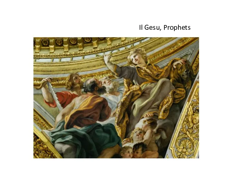 Il Gesu, Prophets
