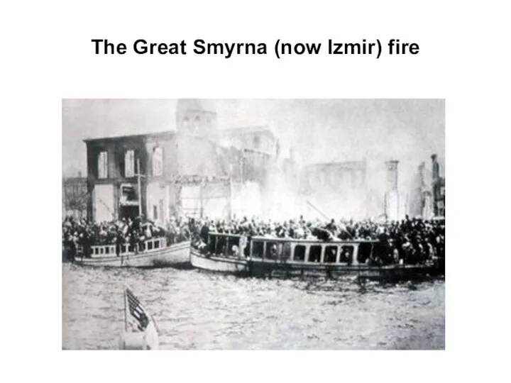 The Great Smyrna (now Izmir) fire