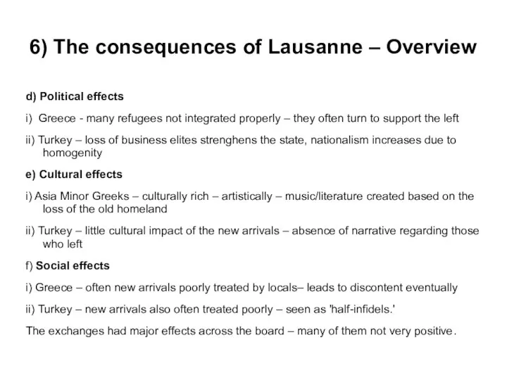 6) The consequences of Lausanne – Overview d) Political effects i)