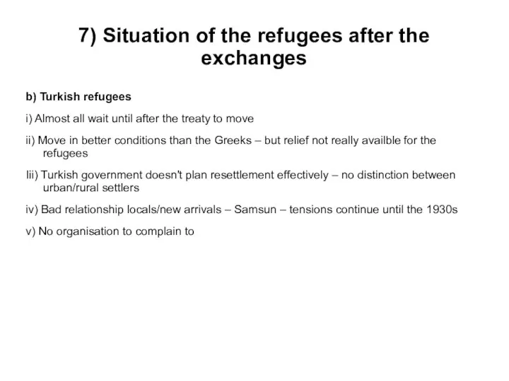 7) Situation of the refugees after the exchanges b) Turkish refugees